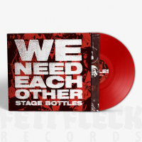 STAGE BOTTLES - We Need Each Other - LP Red Vinyl