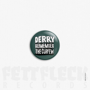 DERRY Button Remember The Curfew Green