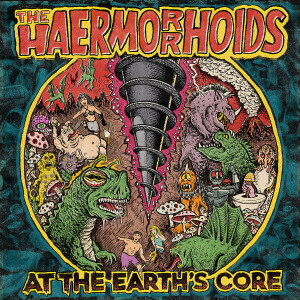 THE HAERMORRHOIDS - At The Earths Core LP - Black Vinyl